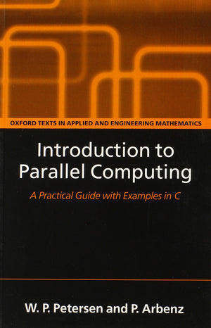 Introduction to Parallel Computing (Oxford Texts in Applied and Engineering Mathematics),Used