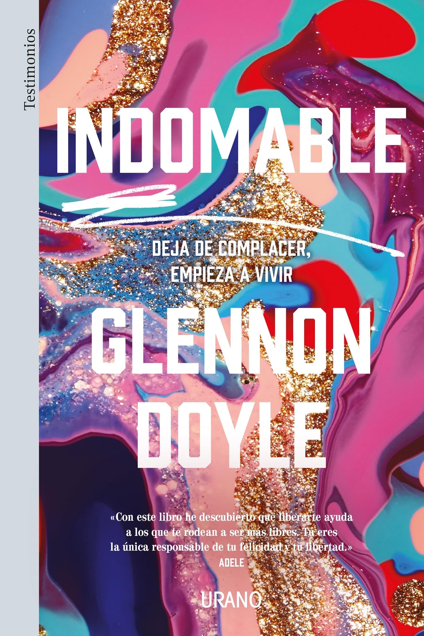 Indomable: Deja de complacer, empieza a vivir (Spanish Edition),Used