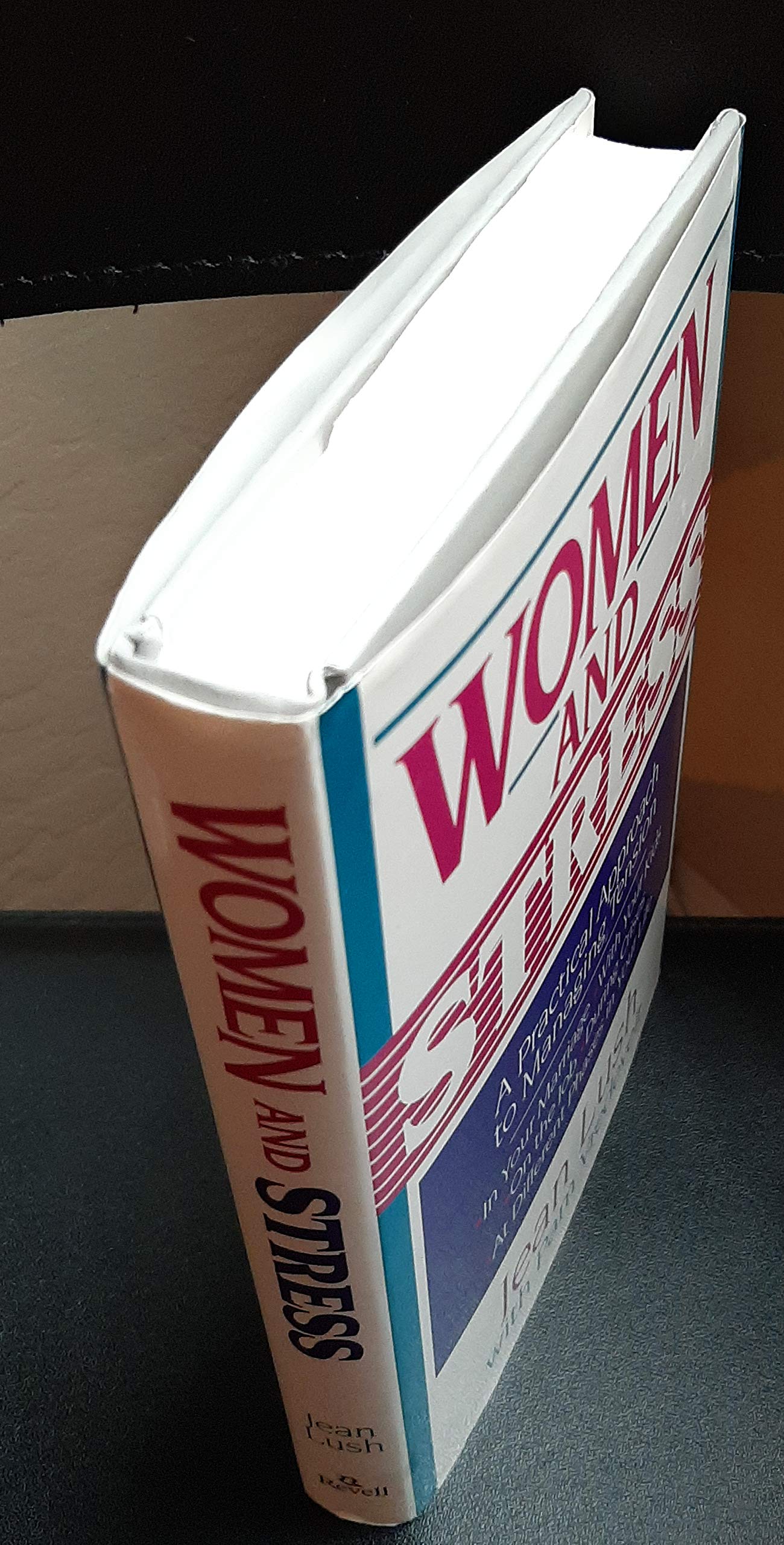 Women and Stress: A Practical Approach to Managing Tension,Used