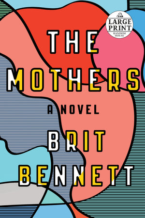 The Mothers: A Novel