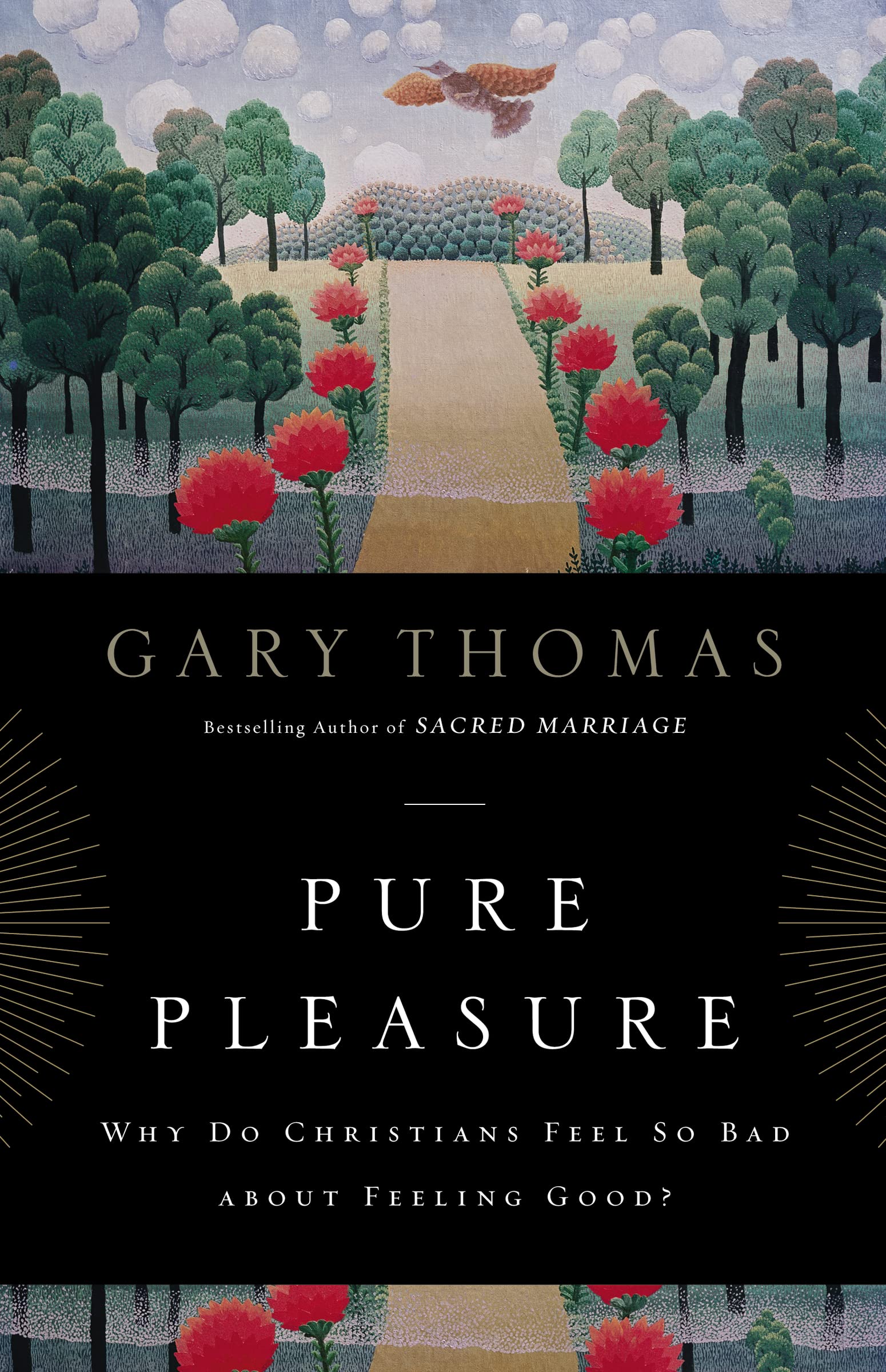 Pure Pleasure: Why Do Christians Feel So Bad about Feeling Good?,Used