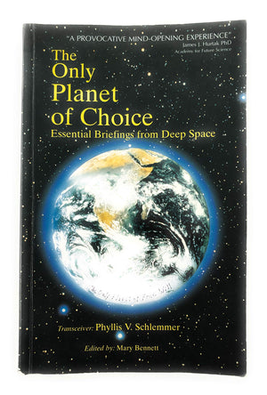 The Only Planet of Choice: Essential Briefings from Deep Space,Used