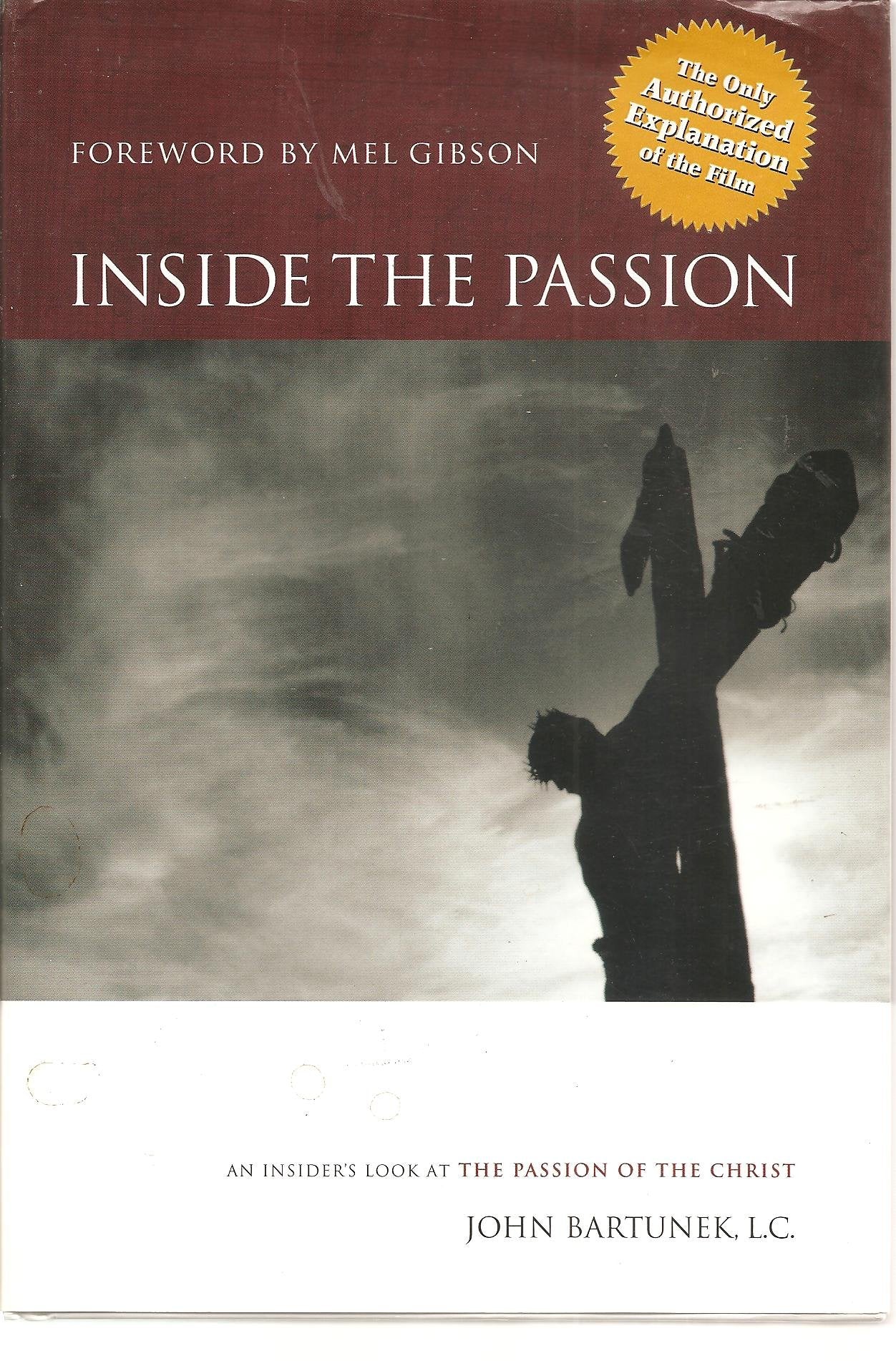 Inside the Passion: An Insider's Look at the Passion of the Christ,Used