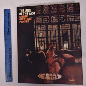 The Lure of the East: British Orientalist Painting,Used