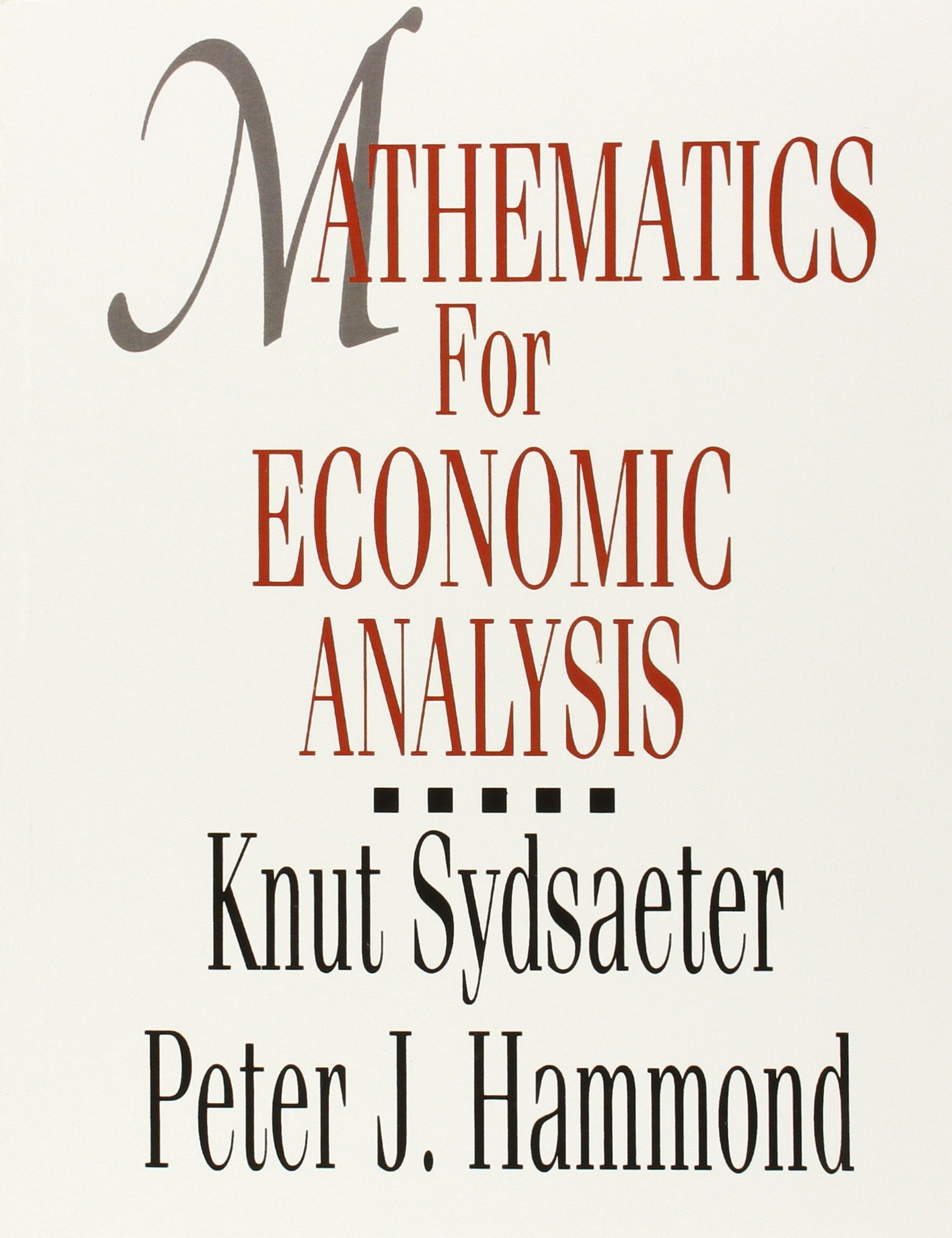 Mathematics For Economic Analysis,New
