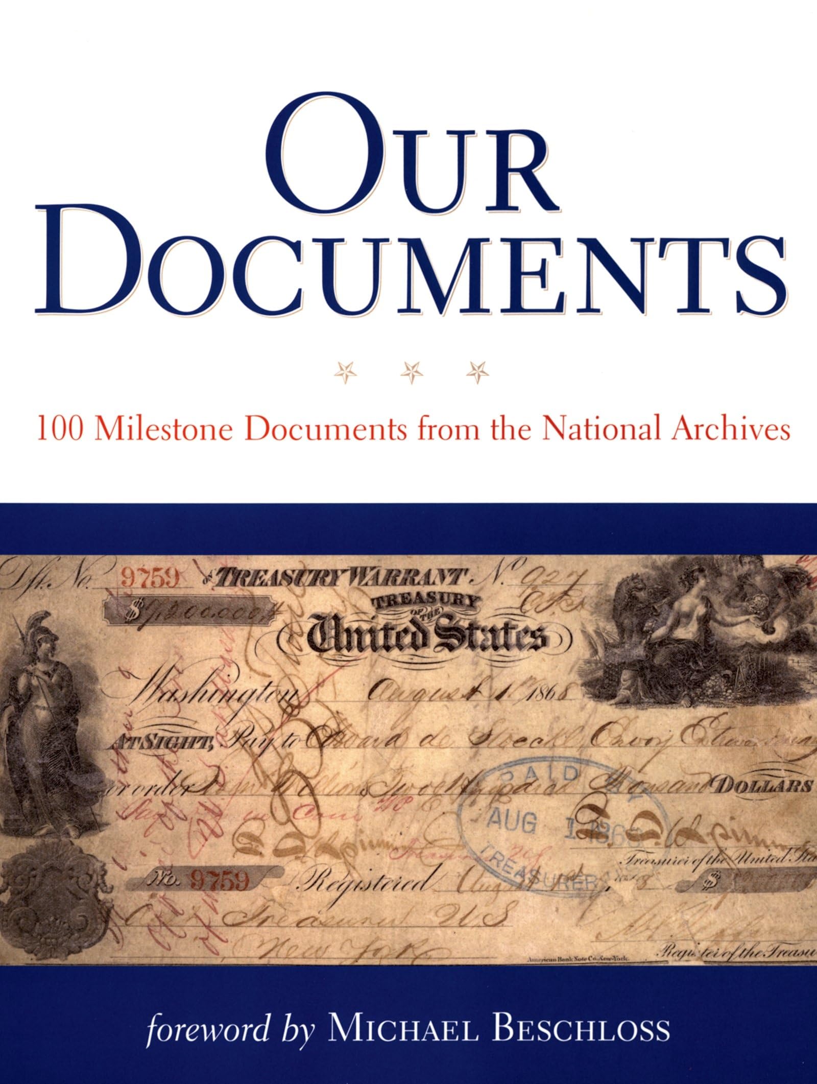 Our Documents: 100 Milestone Documents from the National Archives,New
