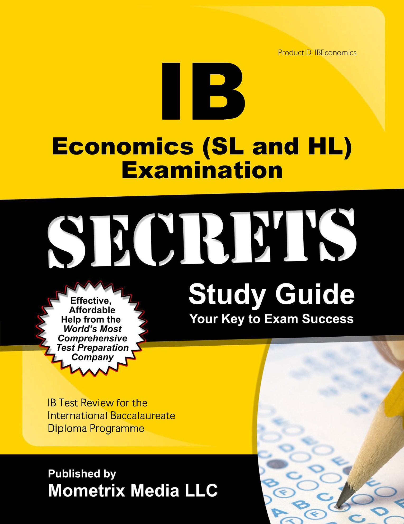 IB Economics (SL and HL) Examination Secrets Study Guide: IB Test Review for the International Baccalaureate Diploma Programme (,Used