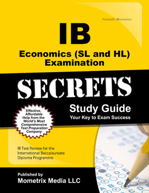 IB Economics (SL and HL) Examination Secrets Study Guide: IB Test Review for the International Baccalaureate Diploma Programme (,Used