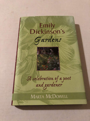Emily Dickinson's Gardens: A Celebration of a Poet and Gardener,Used