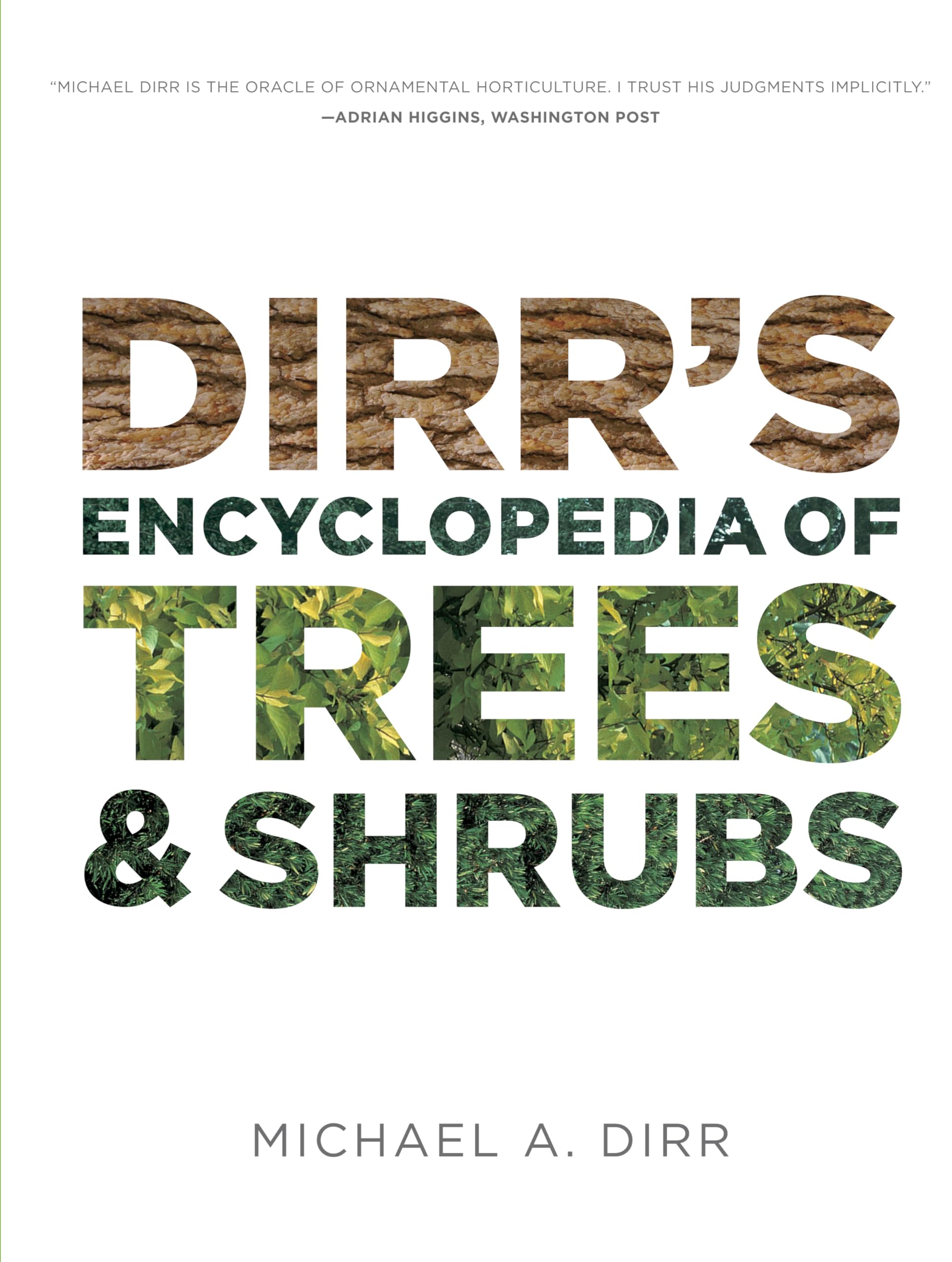 Dirr's Encyclopedia of Trees and Shrubs,Used