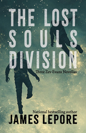 The Lost Souls Division: Three Zev Evans Novellas