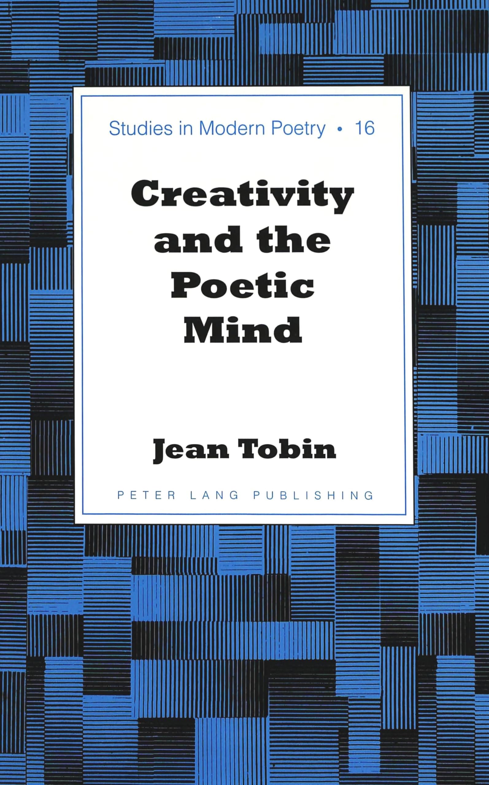 Creativity And The Poetic Mind (Studies In Modern Poetry),Used