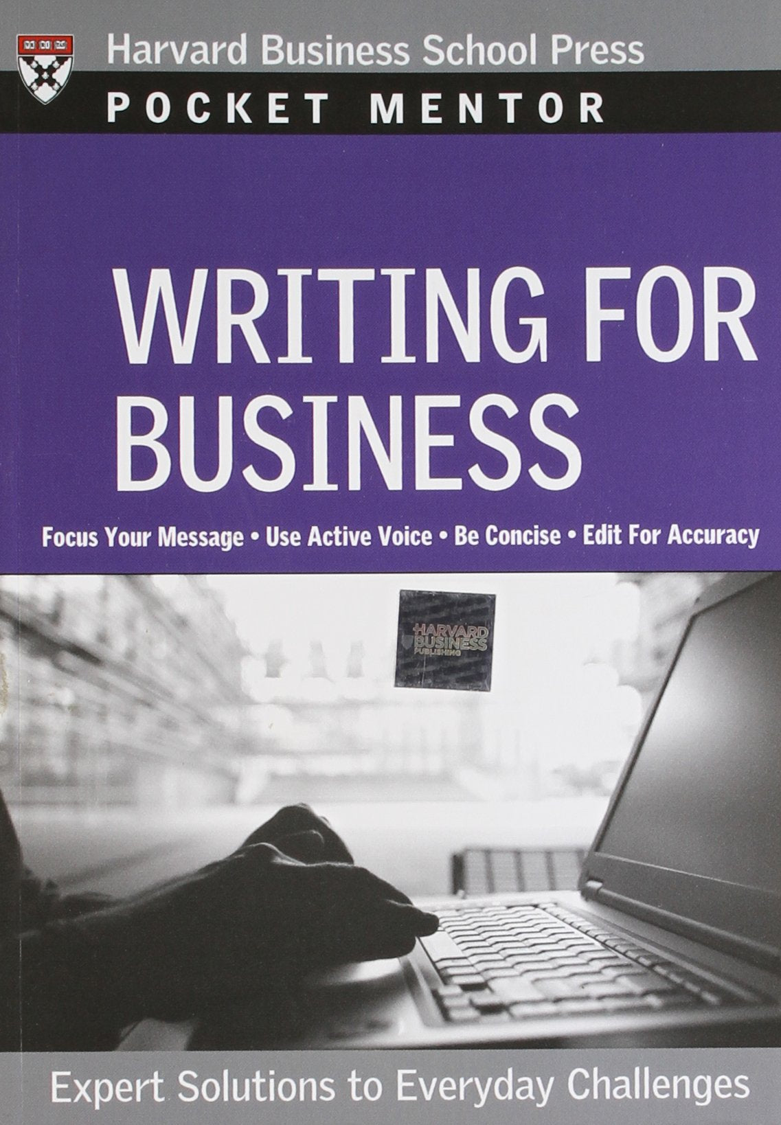 Writing for Business: Expert Solutions to Everyday Challenges (Pocket Mentor),Used