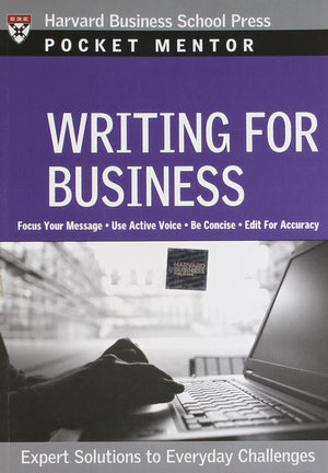 Writing for Business: Expert Solutions to Everyday Challenges (Pocket Mentor),Used