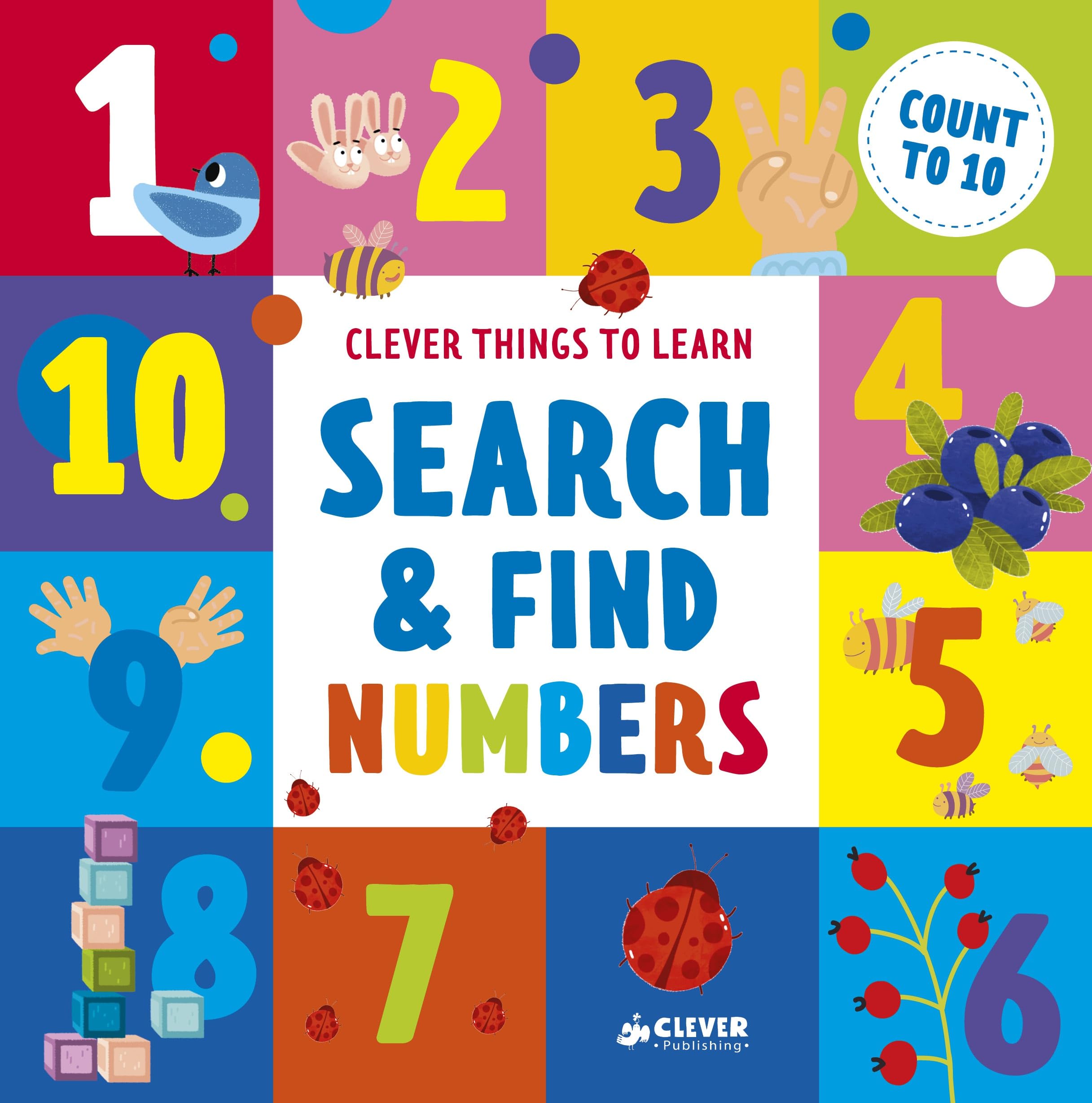 Search And Find Numbers: Count To 10 (Clever Things To Learn)