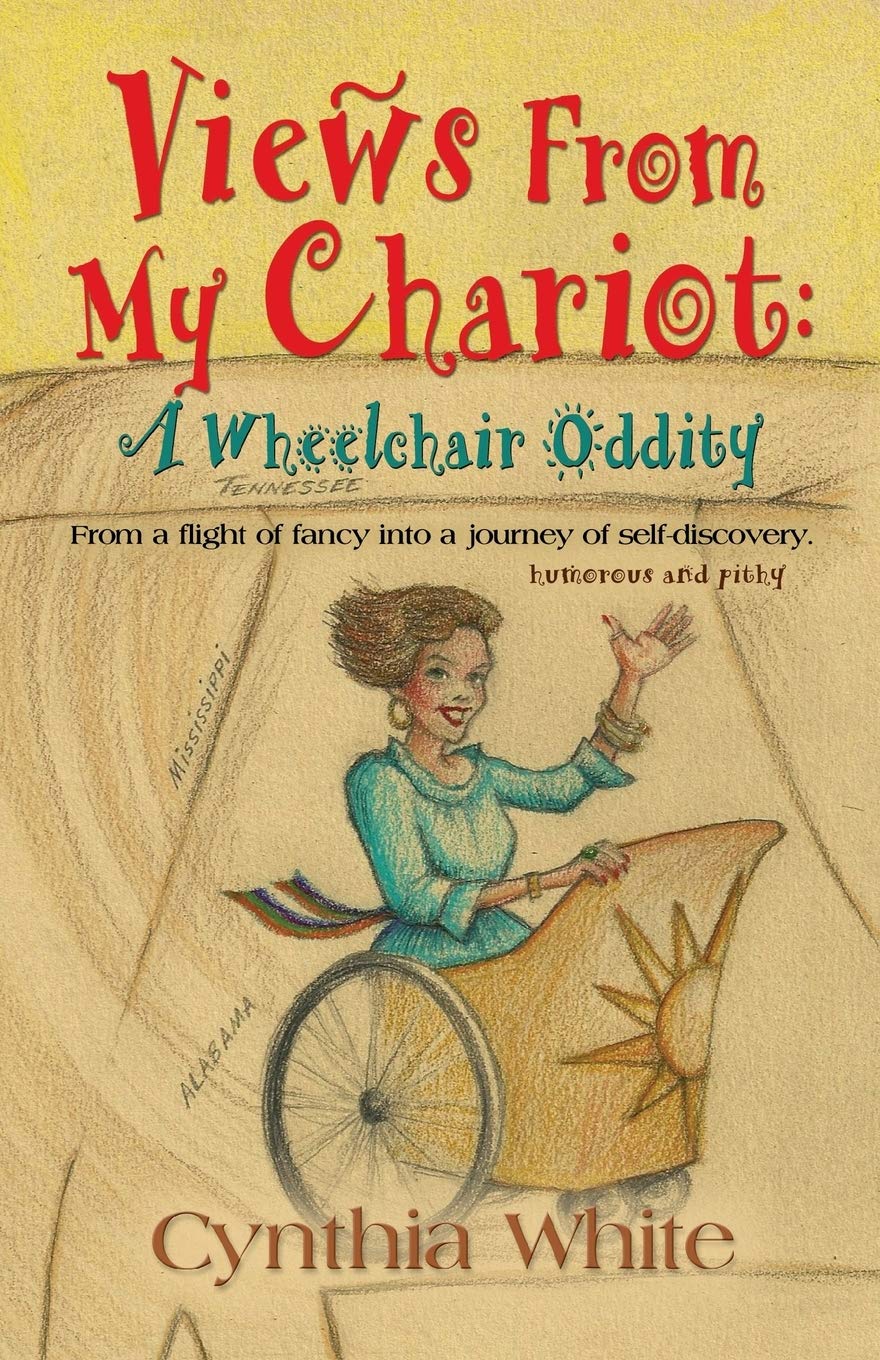 Views from My Chariot: A Wheelchair Oddity,Used