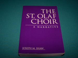 The St. Olaf Choir: A Narrative