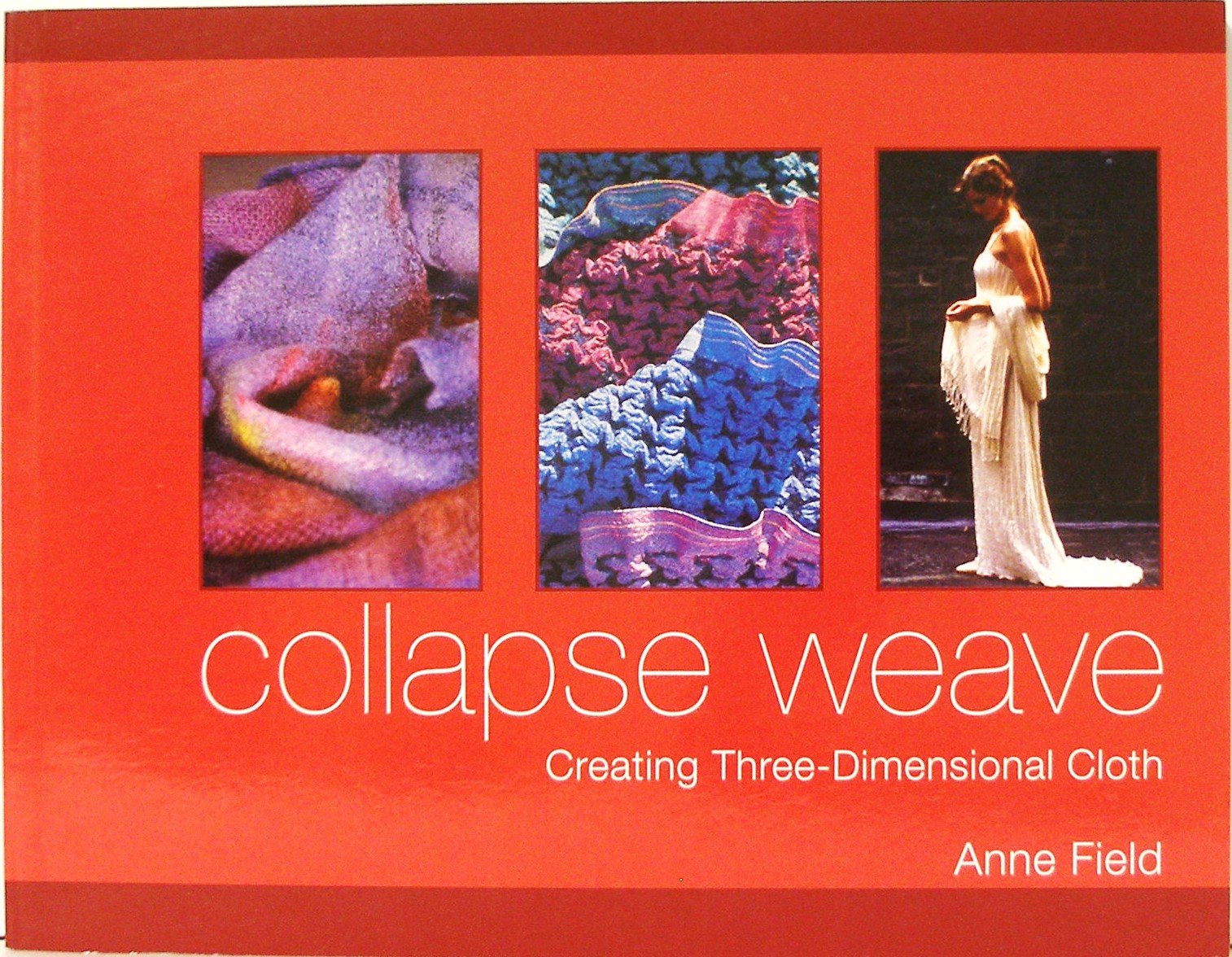 Collapse Weave: Creating ThreeDimensional Cloth,Used
