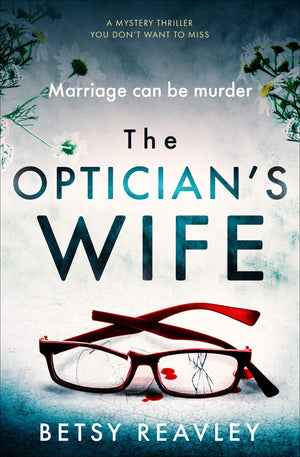 The Optician's Wife: A Mystery Thriller You Don't Want to Miss,Used