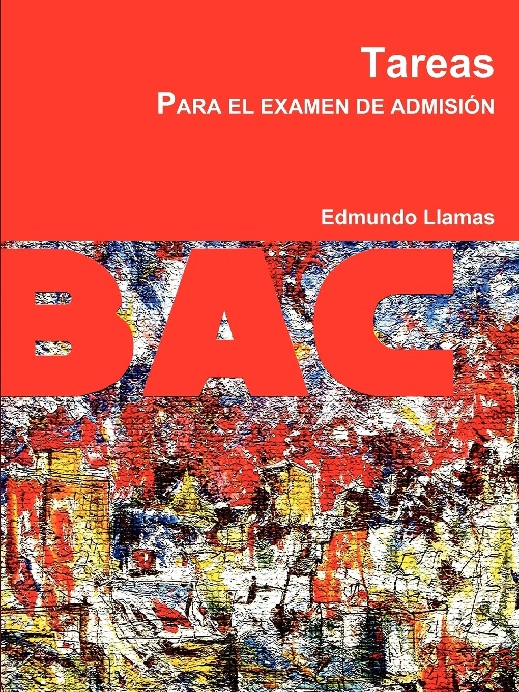 Tareas para el examen de admisin (Spanish Edition),Used