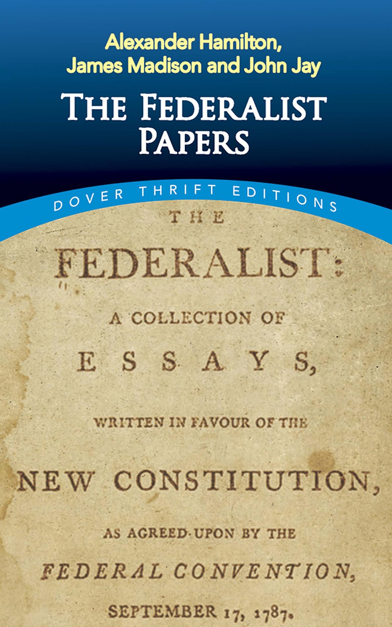 The Federalist Papers (Dover Thrift Editions: American History)-used