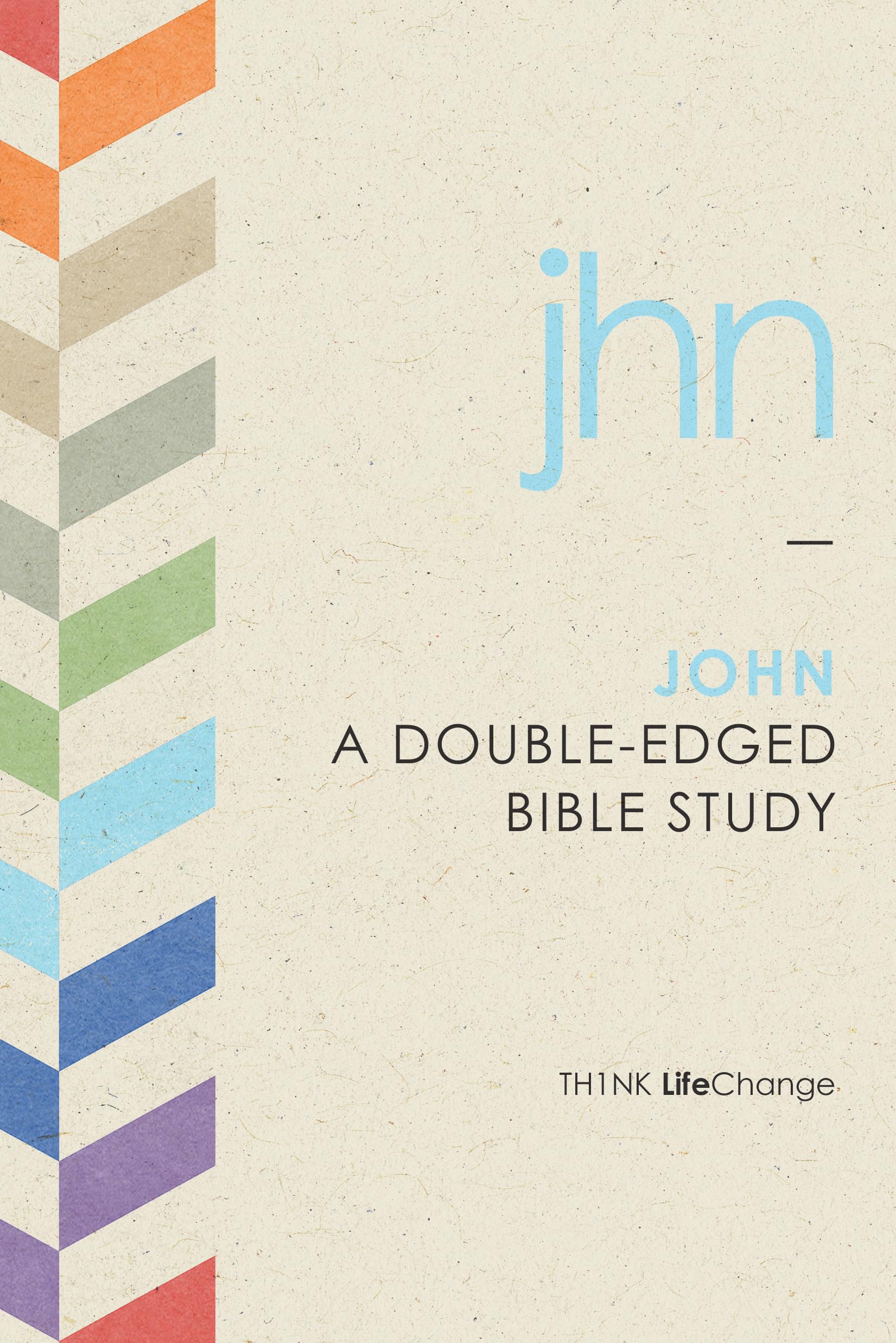 John: A DoubleEdged Bible Study (LifeChange),Used