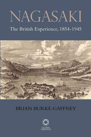 Nagasaki: The British Experience, 18541945