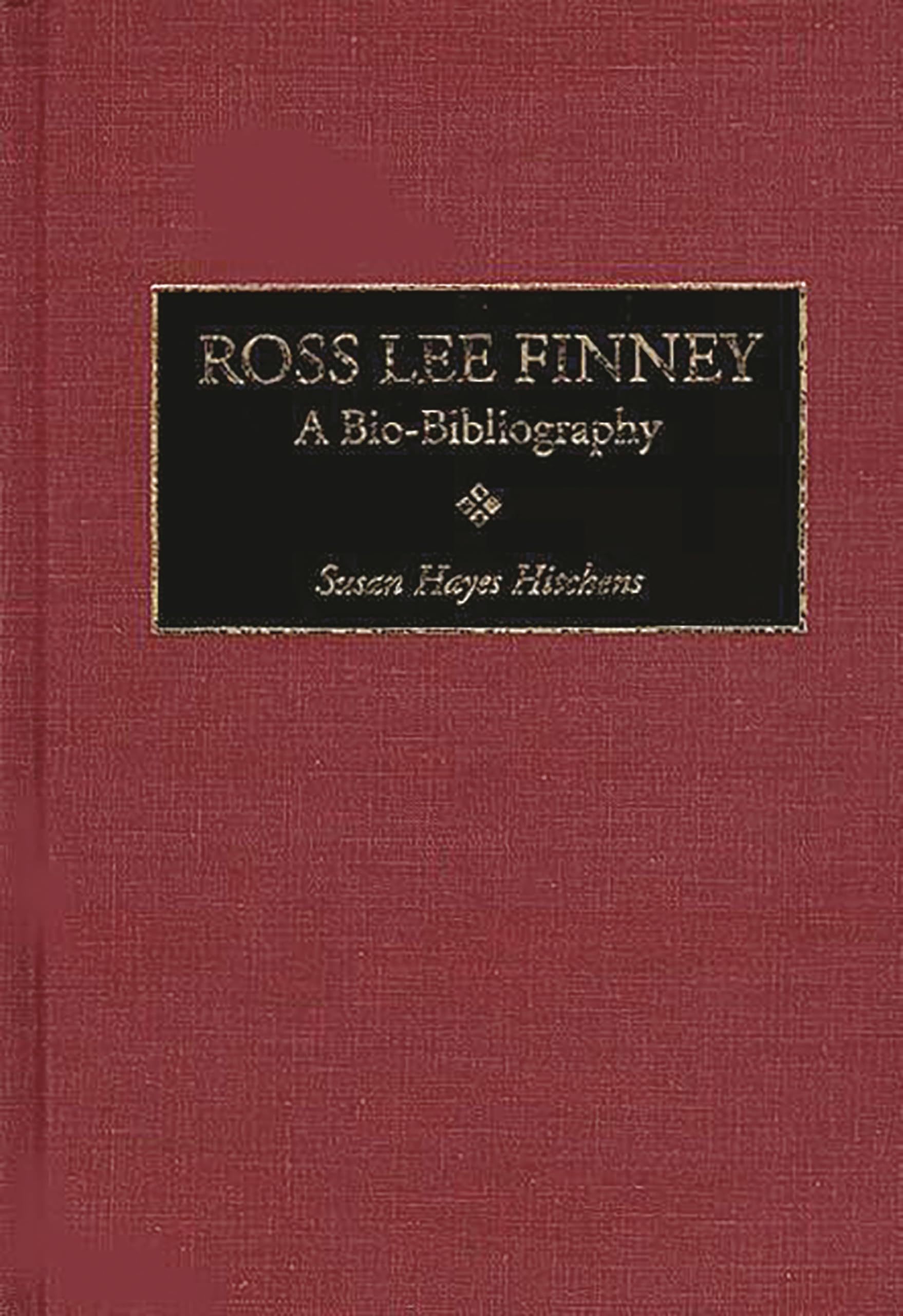 Ross Lee Finney: A Biobibliography (Biobibliographies In Music)