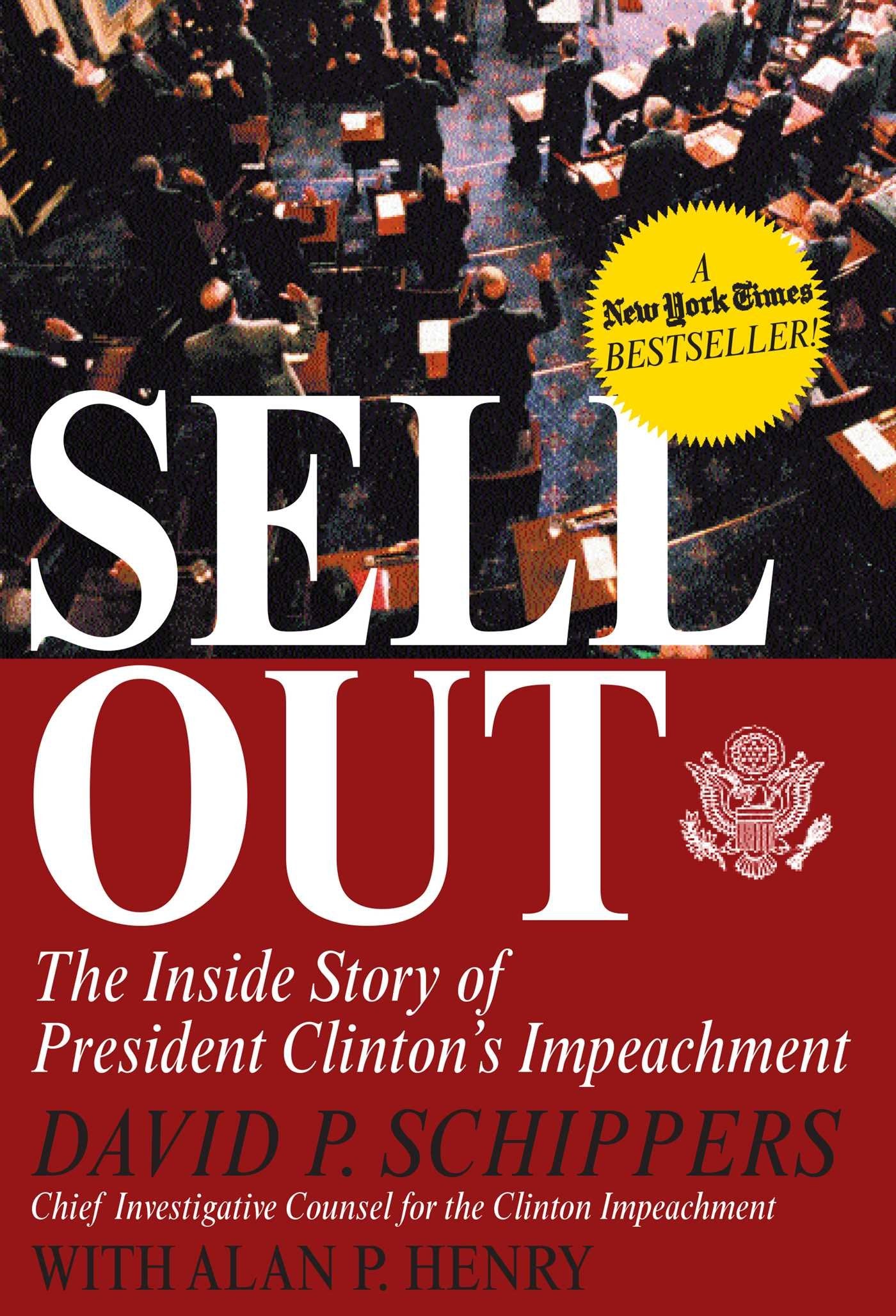 Sellout: The Inside Story of President Clinton's Impeachment,Used