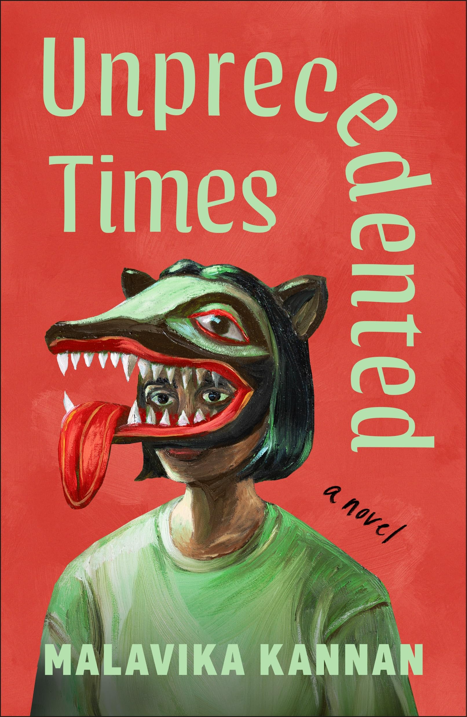 Unprecedented Times: A Novel