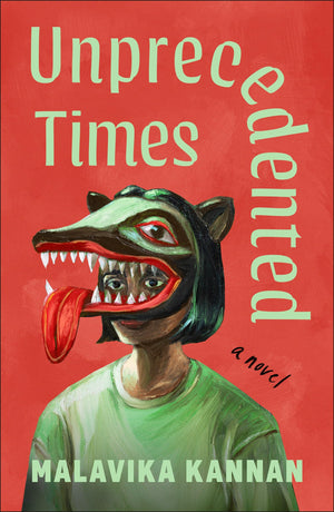 Unprecedented Times: A Novel