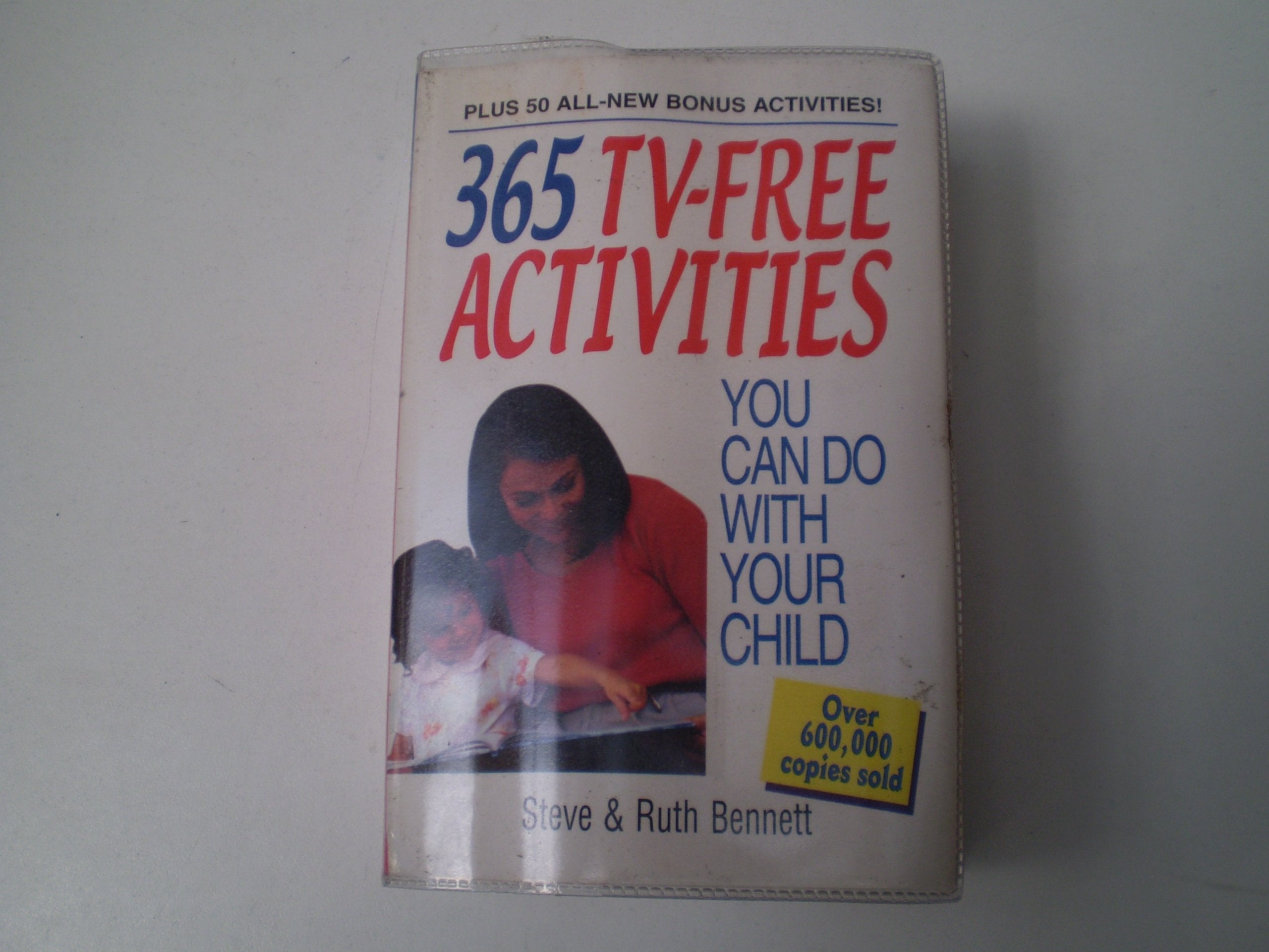 365 TVFree Activities You Can Do With Your Child: Plus 50 AllNew Bonus Activities,Used