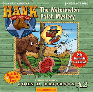 The Watermelon Patch Mystery (Hank The Cowdog (Audio)),New