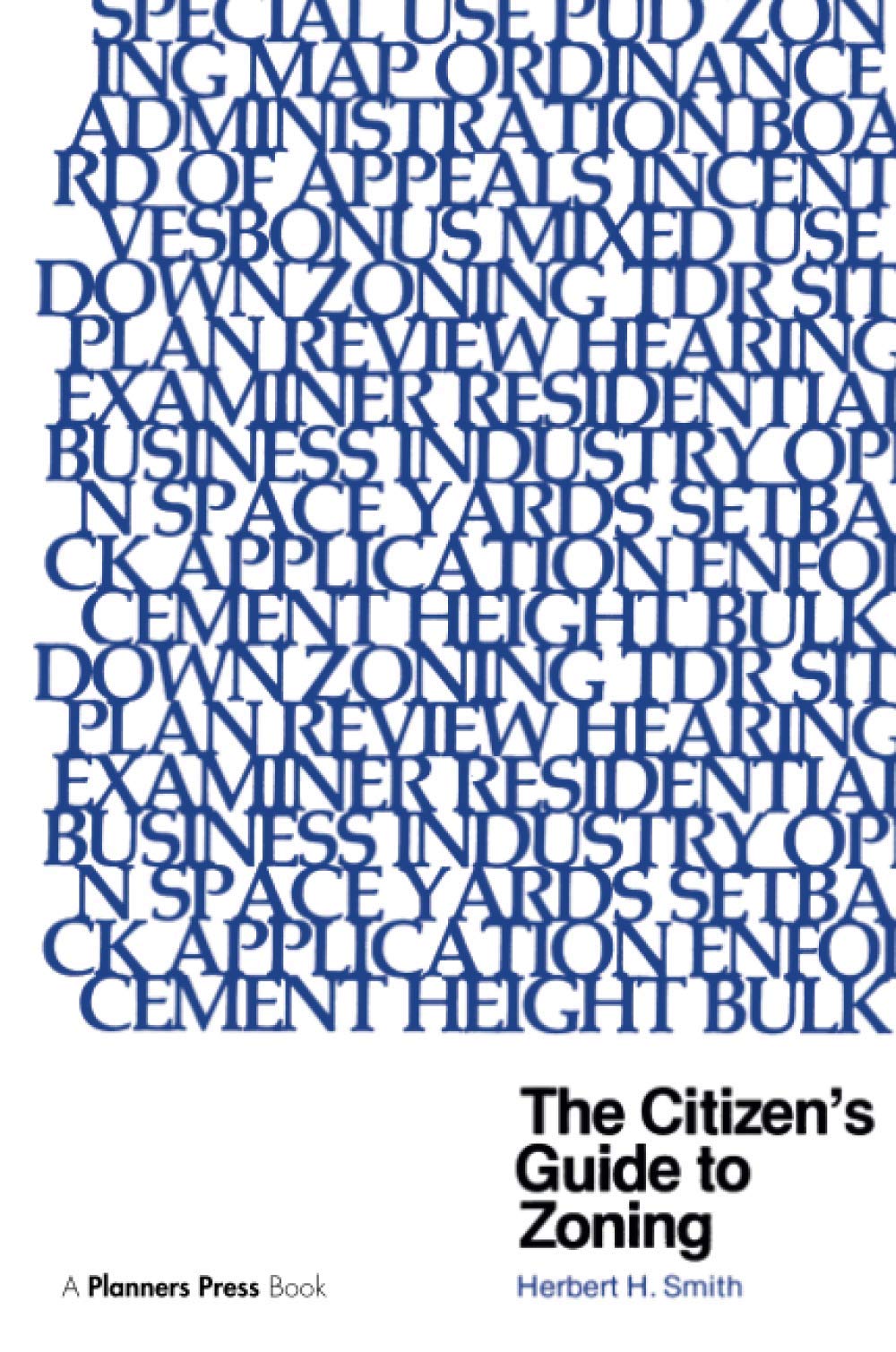 The Citizen's Guide to Zoning,Used