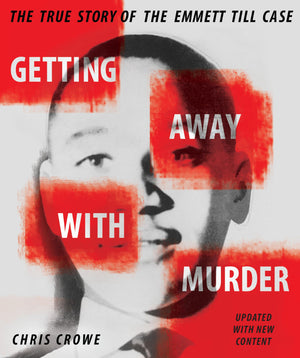 Getting Away With Murder: The True Story Of The Emmett Till Case,New