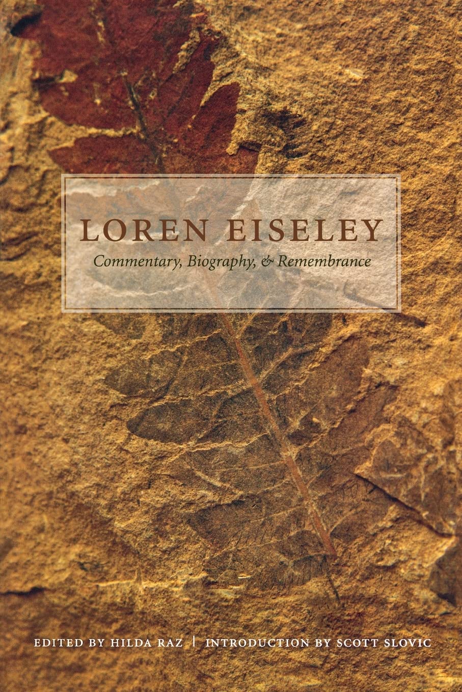 Loren Eiseley: Commentary, Biography, And Remembrance,Used