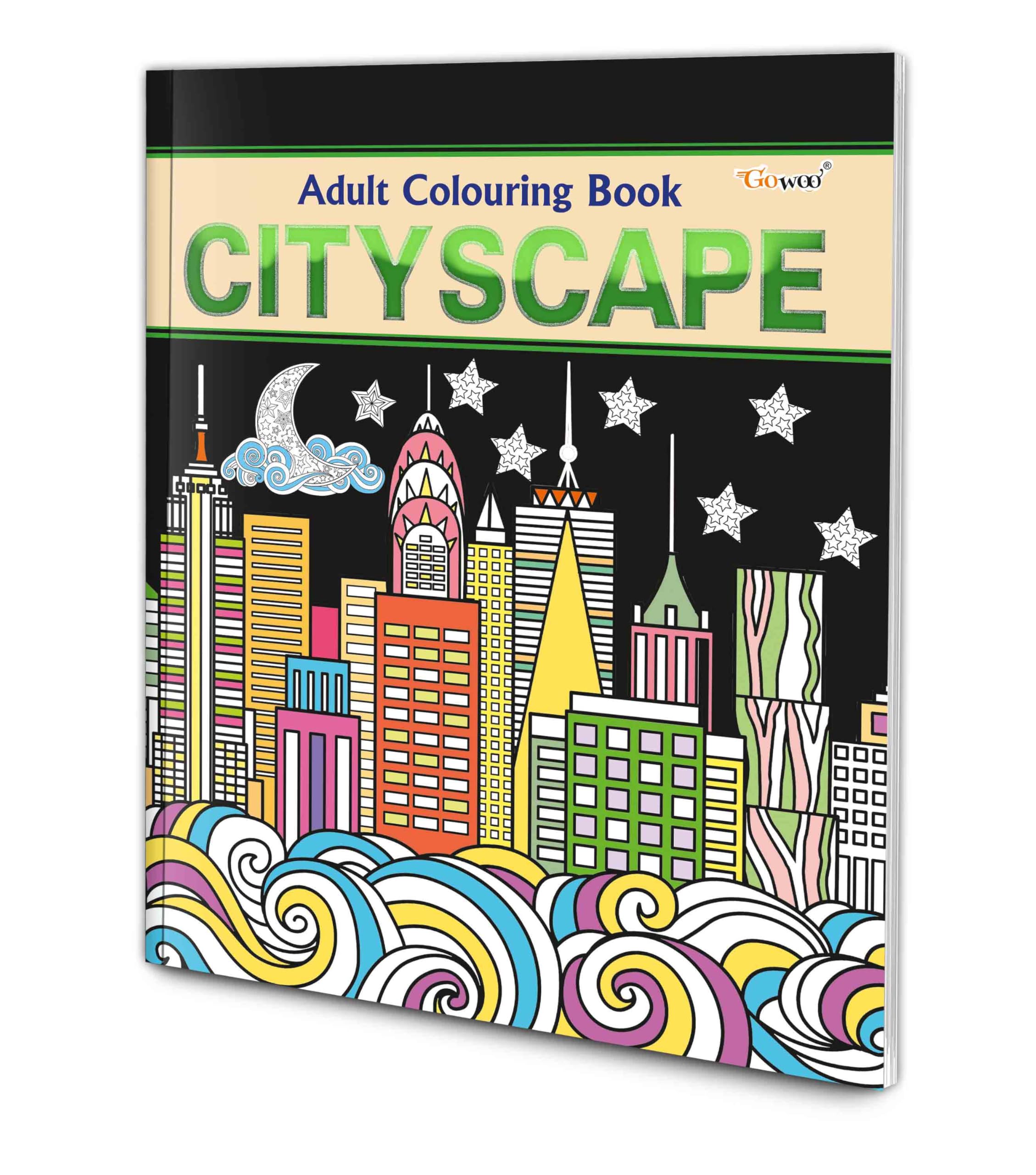 Cityscape - Adult Colouring Book : Colouring Book For Peace And Relaxation, Creative Coloring Book, Fun Coloring Book, Art Therapy Coloring Book