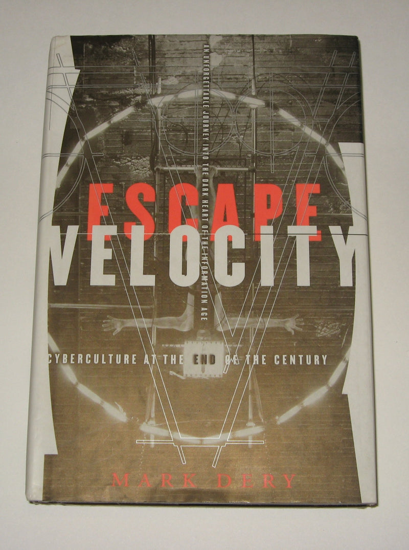 Escape Velocity: Cyberculture at the End of the Century,Used