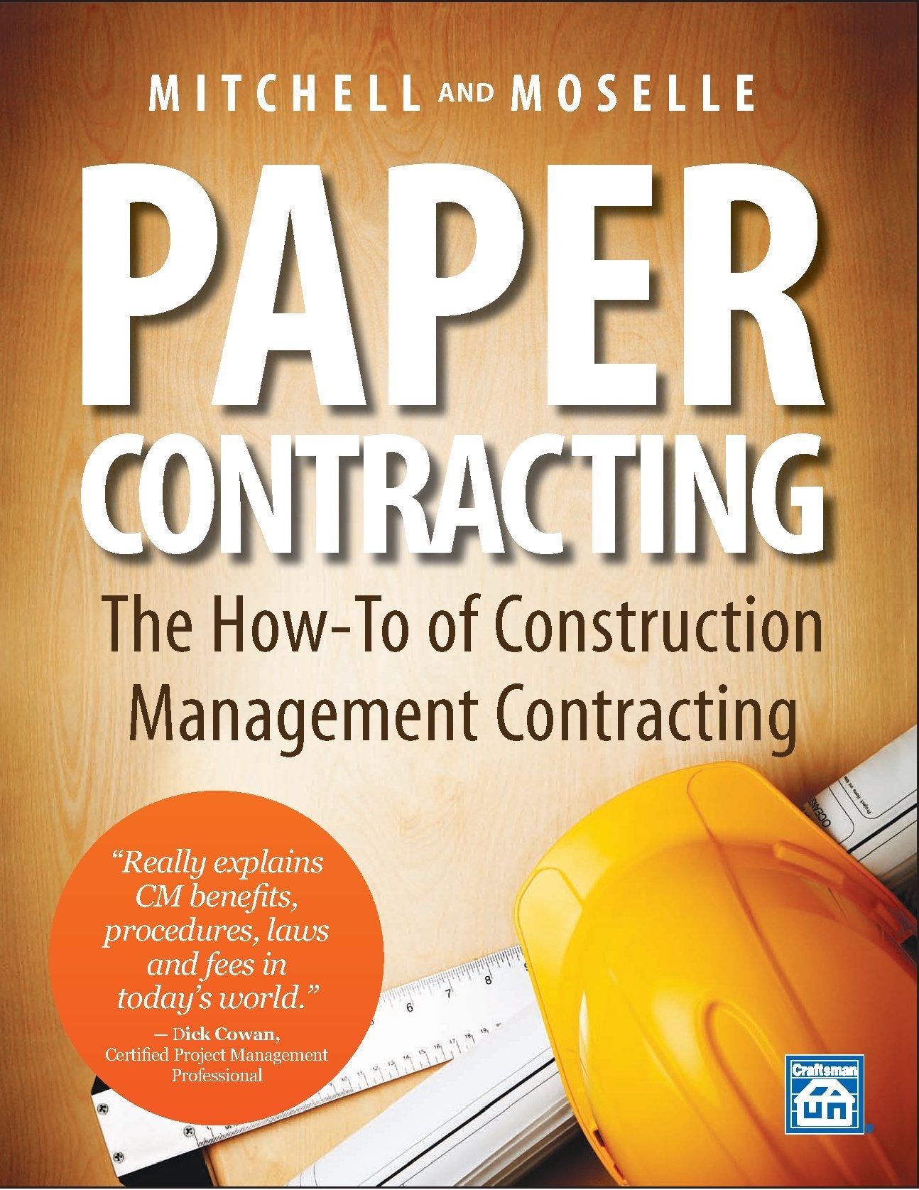 Paper Contracting: The Howto Of Construction Management Contracting,Used