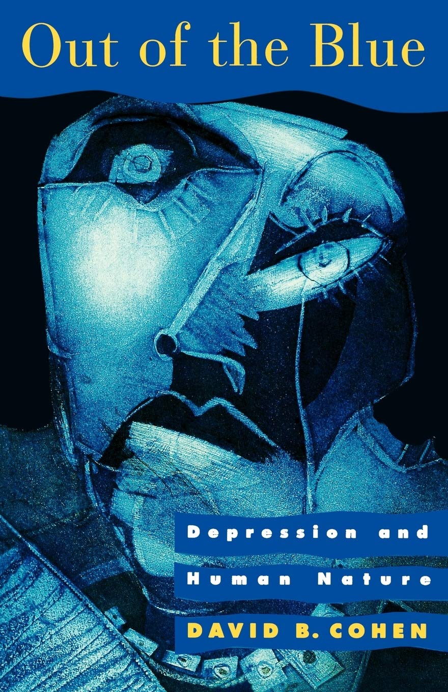 Out Of The Blue: Depression And Human Nature,Used