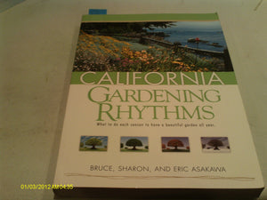 California Gardening Rhythms: What to Do Each Month to Have a Beautiful Garden All Year,Used