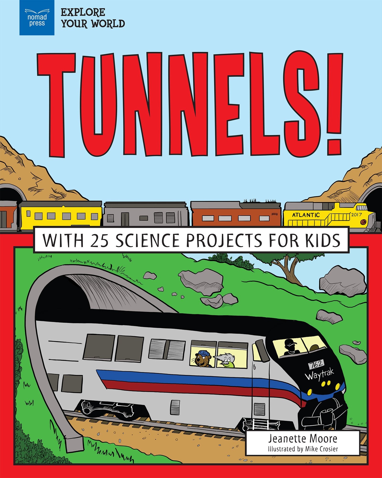 Tunnels!: With 25 Science Projects for Kids,Used