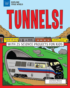 Tunnels!: With 25 Science Projects for Kids,Used