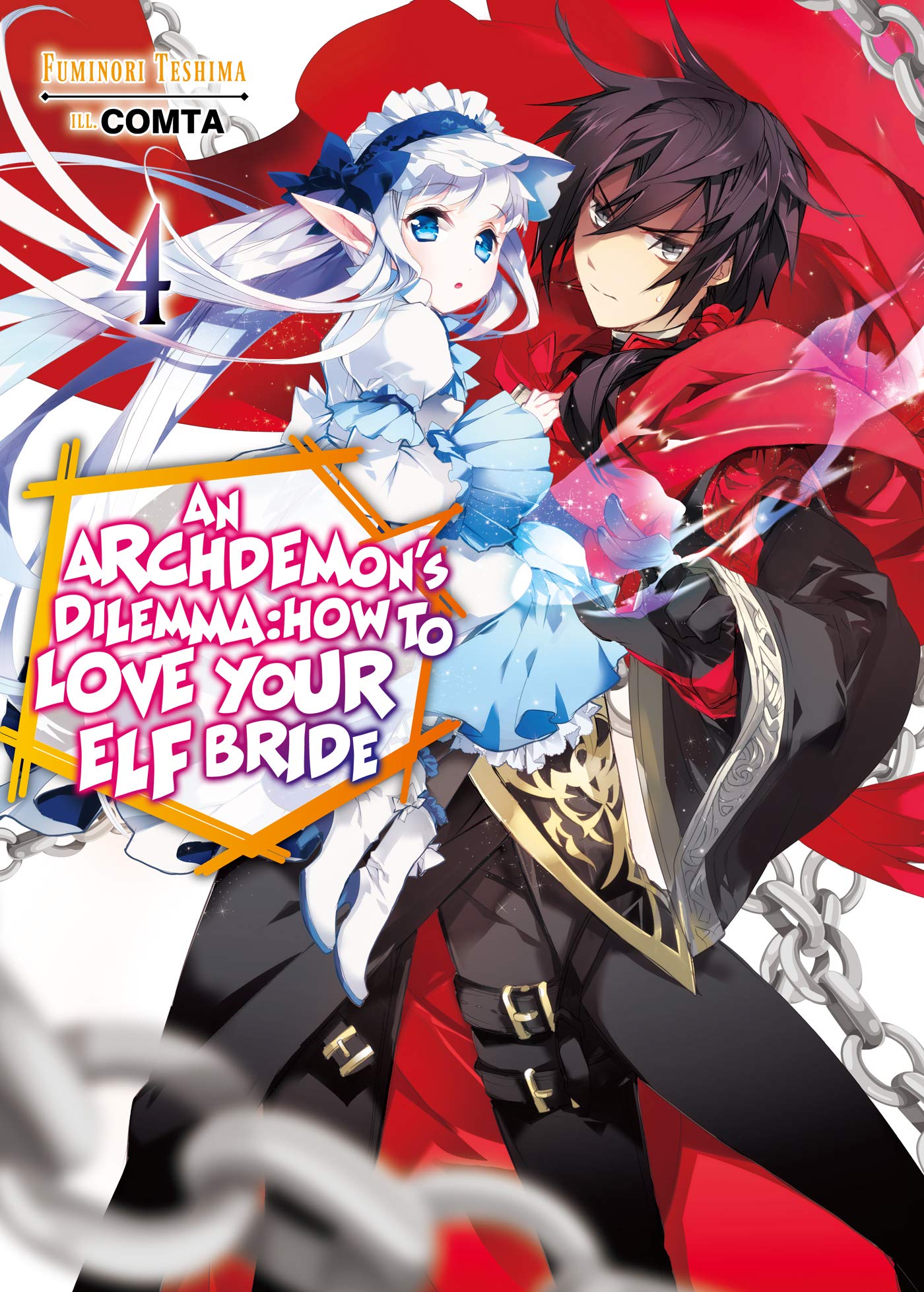 An Archdemons Dilemma: How to Love Your Elf Bride: Volume 4 (Light Novel) (Volume 4) (An Archdemons Dilemma: How to Love Your