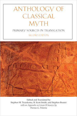 Anthology of Classical Myth: Primary Sources in Translation,Used
