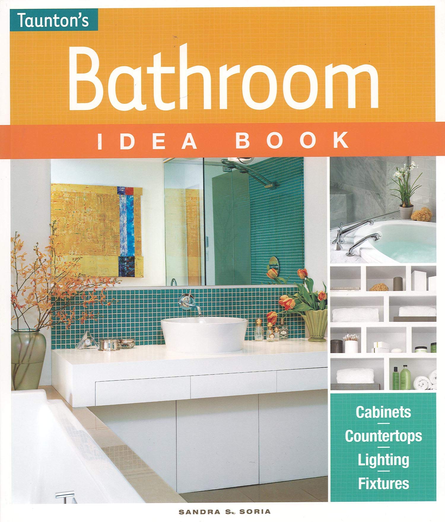 Bathroom Idea Book (Taunton Idea Book),Used