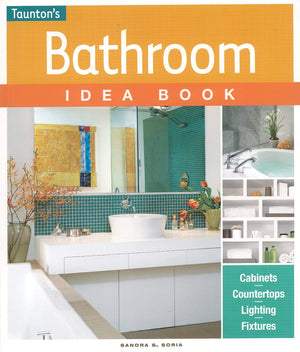 Bathroom Idea Book (Taunton Idea Book),Used