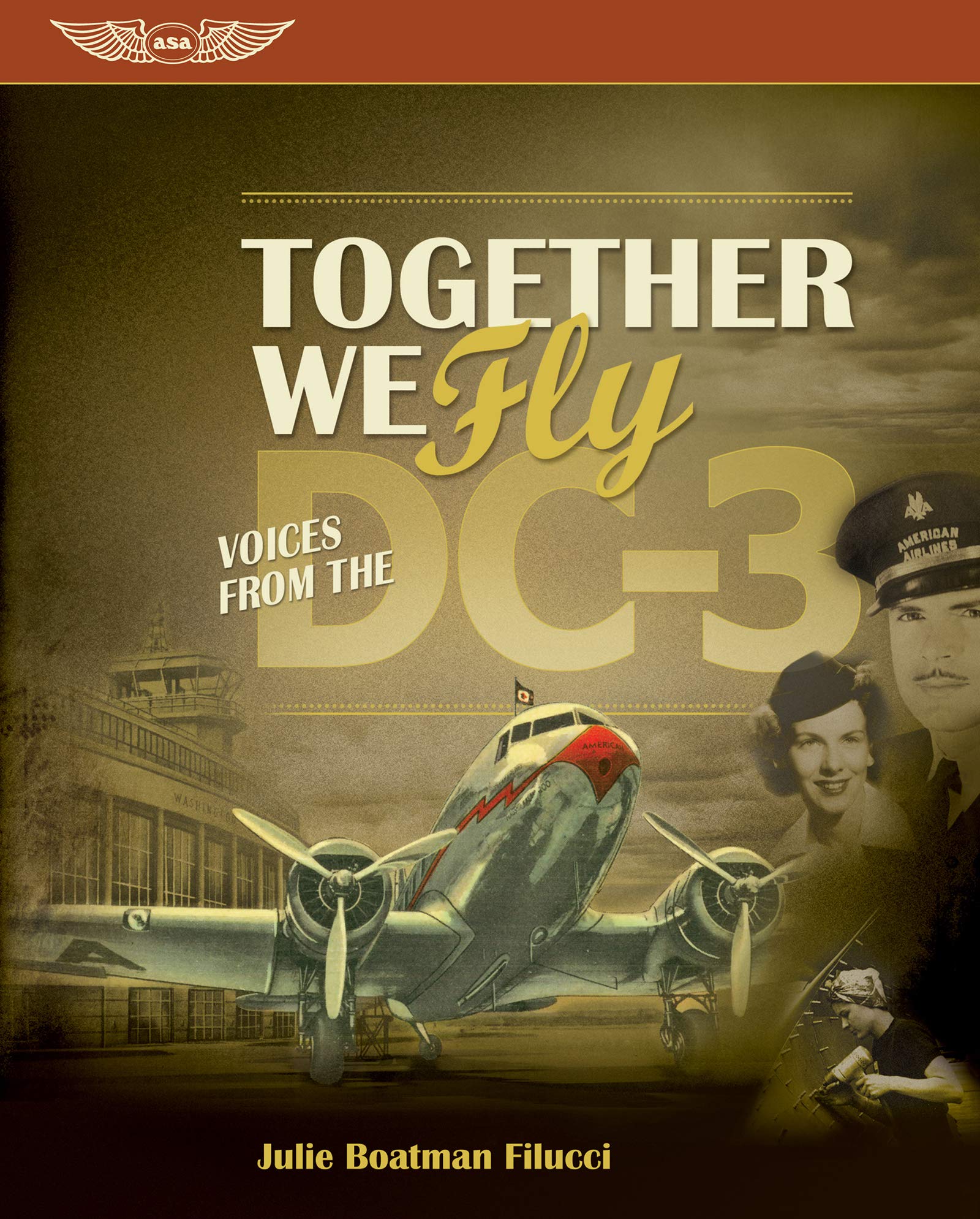 Together We Fly: Voices From The Dc3