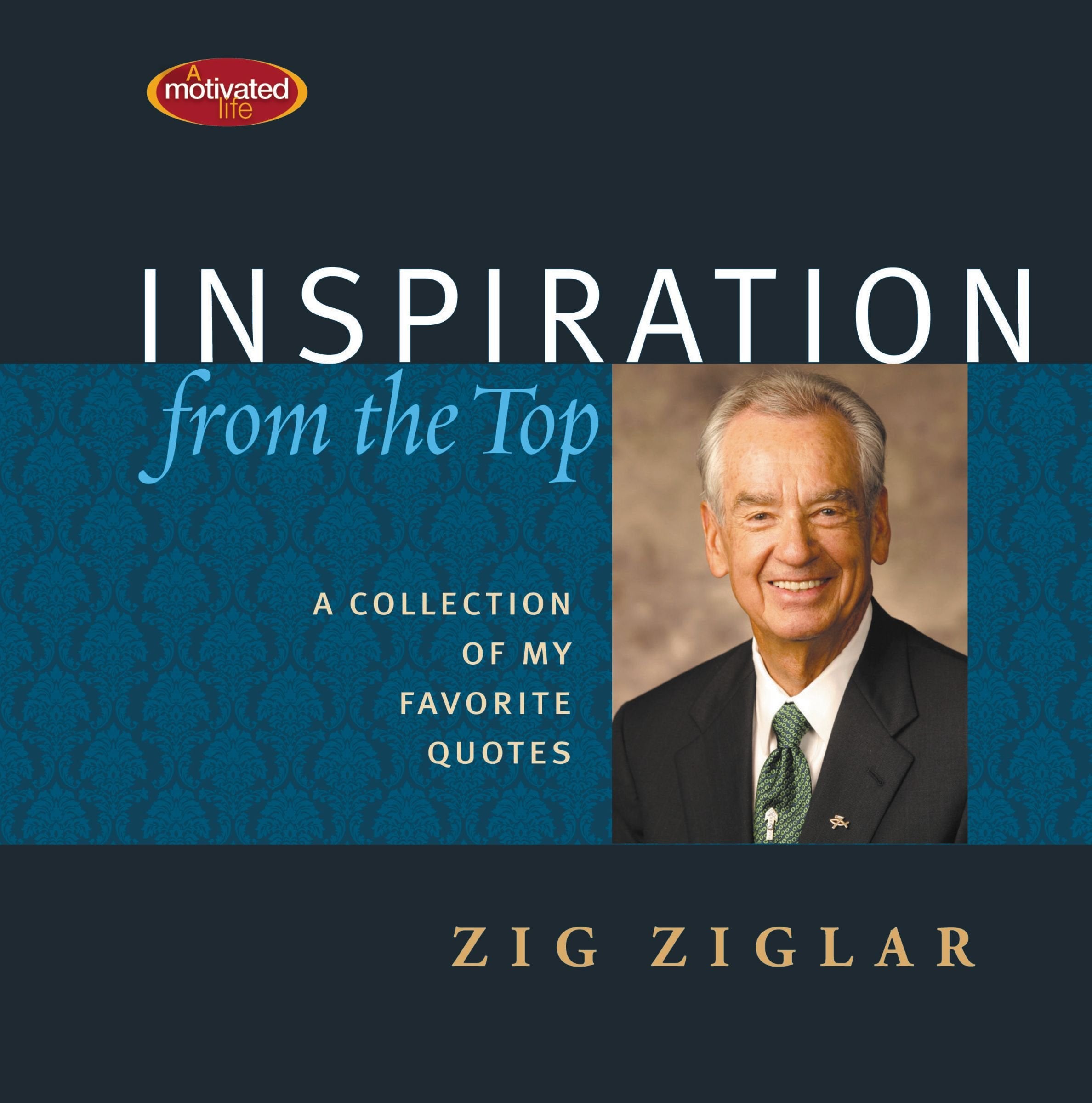 Inspiration From the Top: A Collection of My Favorite Quotes,Used