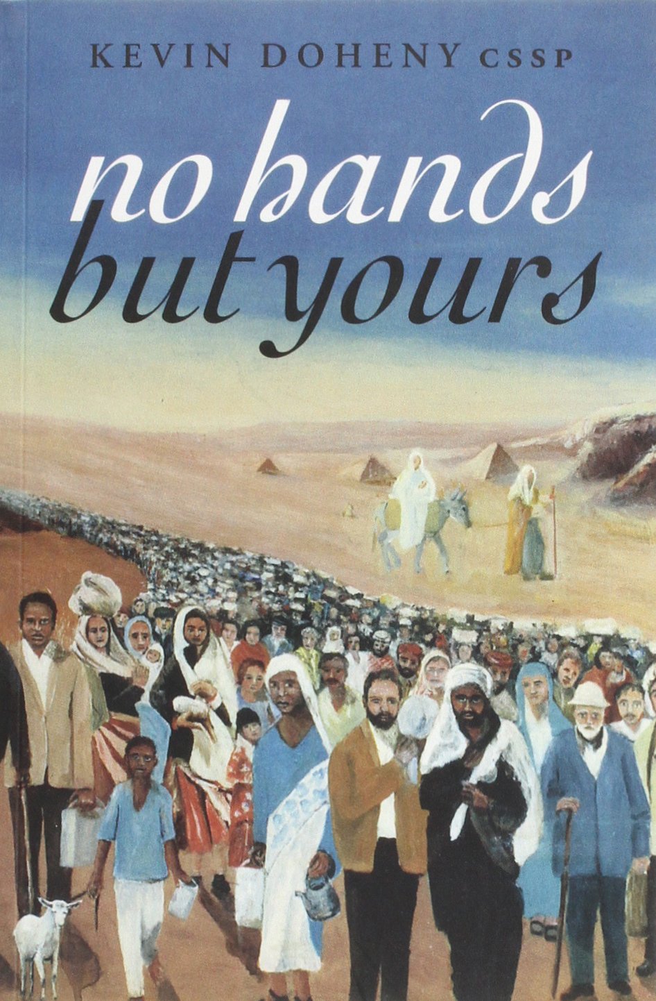 No Hands But Yours: Memoirs of a Missionary,Used